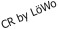 CR by LöWo